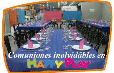 HAPPY PLAY EL MEJOR SITIO PARA CELEBRAR TU CUMPLEAÑOS Y COMUNIÓN APUESTA POR EL PROYECTO FAMILY DAY Y CON TODAS LAS MEDIDAS DE SEGURIDAD